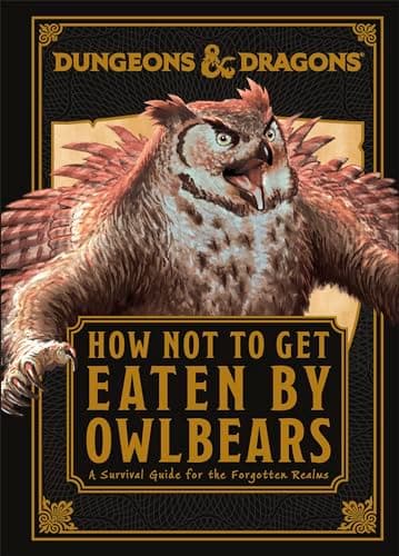 Image of Dungeons & Dragons How Not To Get Eaten by Owlbears