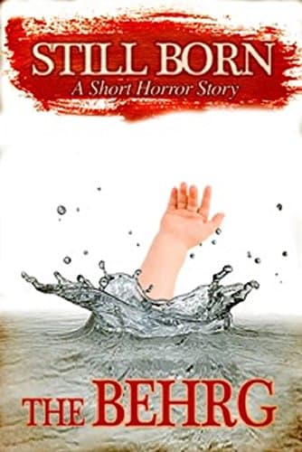 Image of Still Born: A Short Horror Story