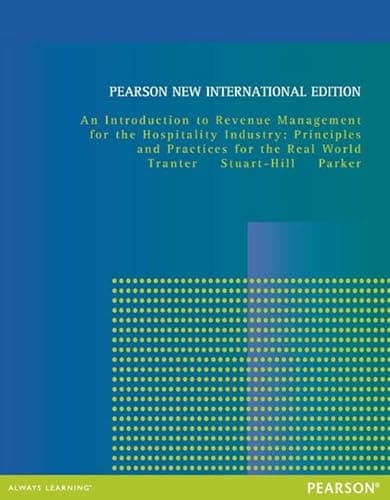 Image of Introduction to Revenue Management for the Hospitality Industry: Principles and Practices for the Real World: Pearson New International Edition