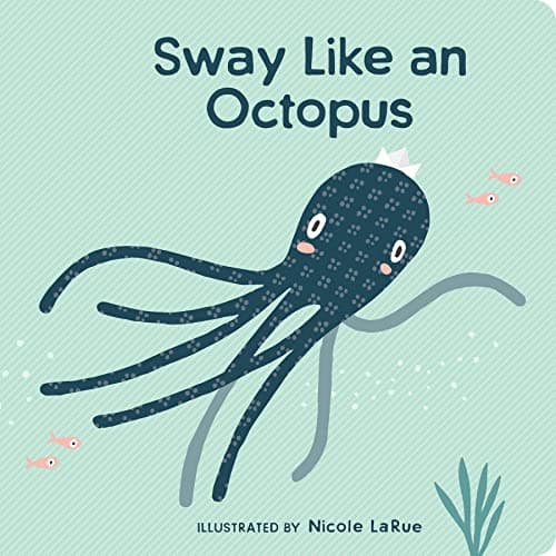 Image of Sway Like an Octopus
