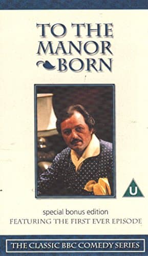 Image of To The Manor Born - Episodes 1-4 [VHS] [1979]