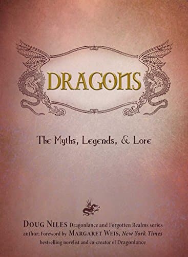 Image of Dragons: The Myths, Legends, and Lore