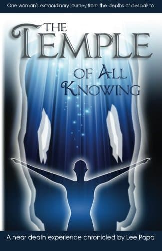 Image of The Temple of All Knowing: A Road to Spirit: One Woman's Journey from Personal and Professional Despair to Spiritual Awakening