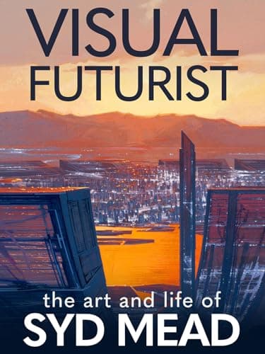 Image of Visual Futurist: The Art & Life of Syd Mead