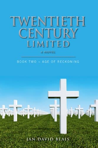 Image of Twentieth Century Limited: Book Two - Age of Reckoning