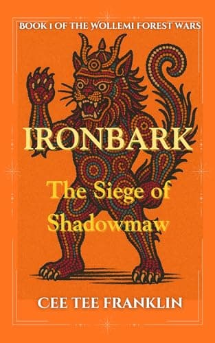 Image of Ironbark: The Siege of Shawdowmaw: The First Book in the Brand New Wollemi Forest Wars Fantasy Young Adult Series