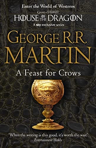 Image of A Feast for Crows: The bestselling classic epic fantasy series behind the award-winning HBO and Sky TV show and phenomenon GAME OF THRONES (A Song Of Ice And Fire Book 4)