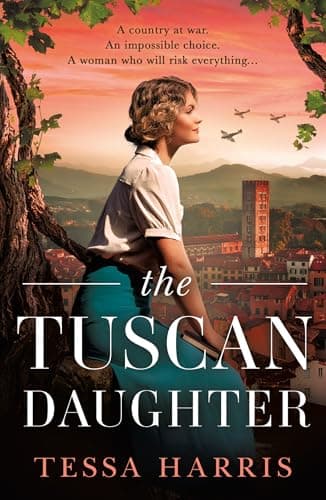 Image of The Tuscan Daughter: An utterly sweeping and emotional WW2 historical fiction novel, perfect for Winter 2026!