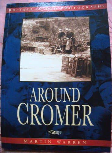 Image of Cromer and District: Britain in Old Photographs