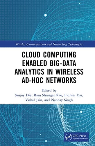 Image of Cloud Computing Enabled Big-Data Analytics in Wireless Ad-hoc Networks (Wireless Communications and Networking Technologies)