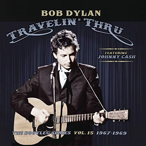 Image of Travelin' Thru, 1967 - 1969: The Bootleg Series, Vol. 15