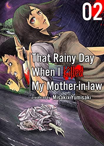 Image of That Rainy Day When I Killed My Mother-in-law #2