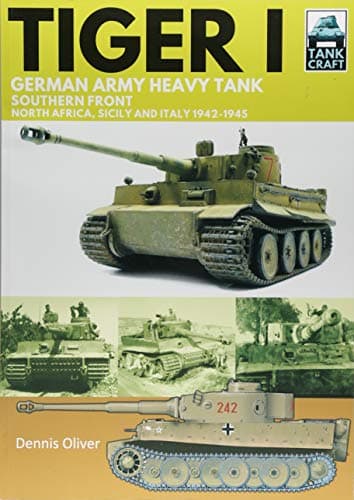 Image of Tiger I: German Army Heavy Tank, Southern Front 1942-1945, North Africa, Sicily and Italy: 16 (Tank Craft)