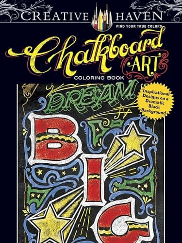 Image of Creative Haven Chalkboard Art Coloring Book: Inspirational Designs on a Dramatic Black Background