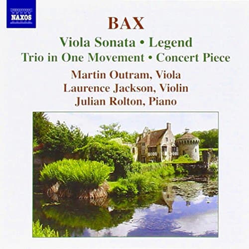 Image of BAX: Viola Sonata / Concert Piece / Legend / Trio in 1 Movement