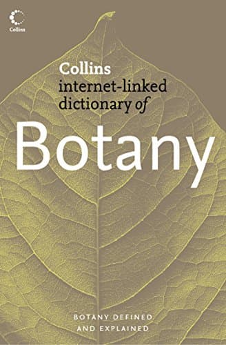 Image of Botany: An Expert Dictionary of Plant Biology Featuring Over 4000 Detailed Entries (Collins Internet-Linked Dictionary of)