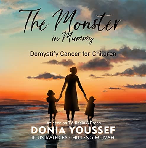 Image of The Monster in Mummy ( Latest Edition): Demystify Cancer for Children