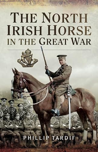 Image of The North Irish Horse in the Great War
