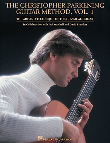 Image of The Christopher Parkening Guitar Method - Volume 1: Guitar | The Art and Technique of the Classical Guitar | Book for Beginners | Sheet Music and Exercises for Skill Development: Guitar Technique