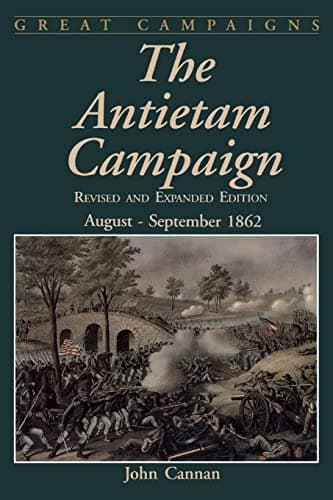 Image of The Antietam Campaign: August-september 1862 (Great Campaigns)