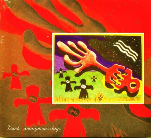 Image of DARK - ANONYMOUS DAYS / AROUND THE EDGES + 4