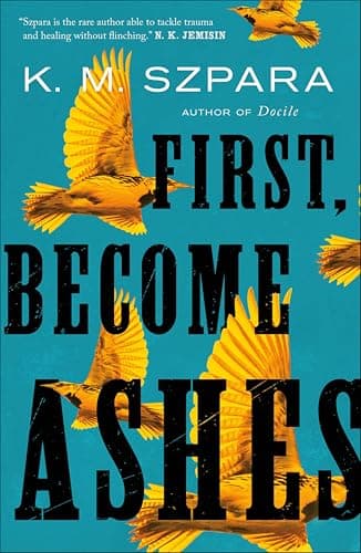 Image of First, Become Ashes