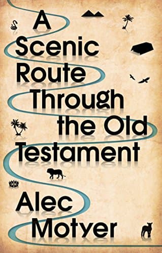 Image of A Scenic Route Through the Old Testament: New Edition