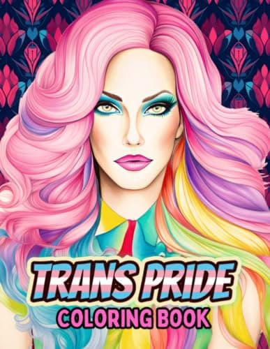 Image of Transgender Pride Coloring Book: An Inclusive Coloring Experience For Adults & Kids 8 and Up - LGBT / LGBTQIA+ Gay Pride Trans Enby Non-Binary Genderqueer