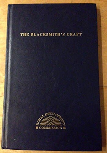 Image of The Blacksmith's Craft: An Introduction to Smithing for Apprentices and Craftsmen