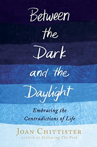 Image of Between the Dark and the Daylight: Embracing the Contradictions of Life