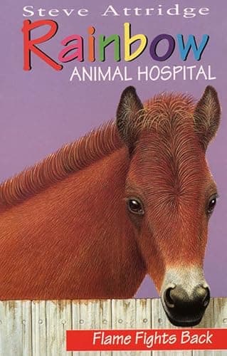 Image of Rainbow Animal Hospital – Flame Fights Back (Rainbow Animal Hospital S.)