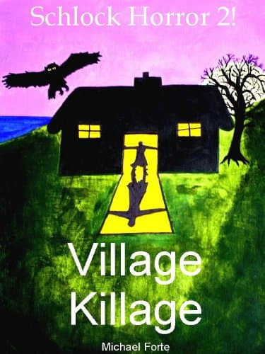Image of Village Killage (Schlock Horror! Book 2)