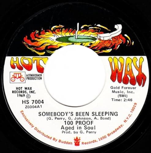 Image of 100% PROOF - SOMEBODY'S BEEN SLEEPING - 7 inch vinyl / 45