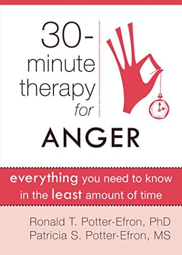 Image of Thirty-Minute Therapy for Anger: Everything You Need To Know in the Least Amount of Time (The New Harbinger Thirty-Minute Therapy Series)