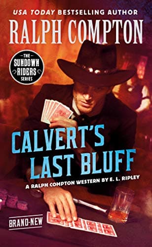 Image of Ralph Compton Calvert's Last Bluff (The Sundown Riders Series)
