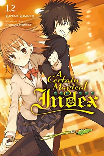 Image of A Certain Magical Index, Vol. 12 (light novel): Volume 12 (CERTAIN MAGICAL INDEX LIGHT NOVEL SC)