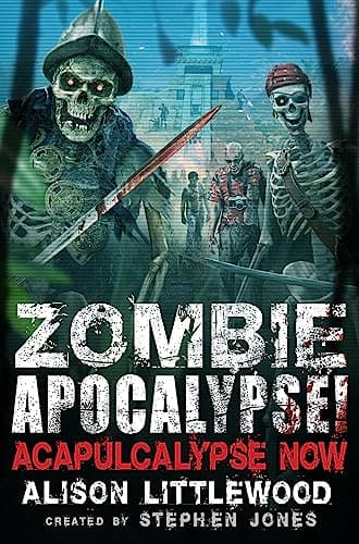 Image of Zombie Apocalypse! Acapulcalypse Now (Zombie Apocalypse! Spinoff)