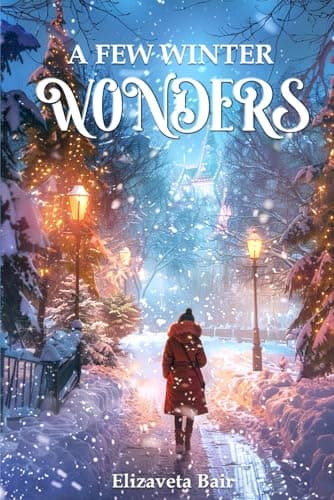 Image of A Few Winter Wonders: A collection of enchanting Christmas and New Year tales