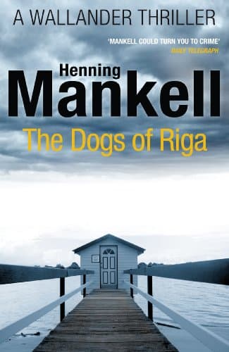 Image of The Dogs of Riga: Kurt Wallander (Kurt Wallander Mystery Book 2)