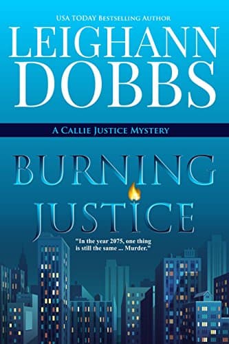 Image of Burning Justice (Callie Justice Mystery Series Book 1)