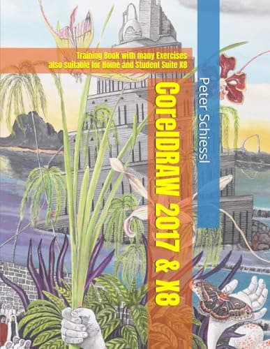 Image of CorelDRAW 2017 & Home and Student Suite X8 - Training Book with many Exercises