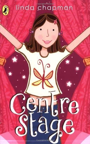 Image of Centre Stage by Linda Chapman (2004-05-06)