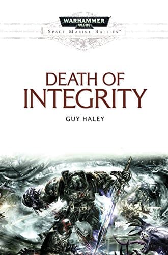 Image of Death of Integrity (Space Marine Battles)