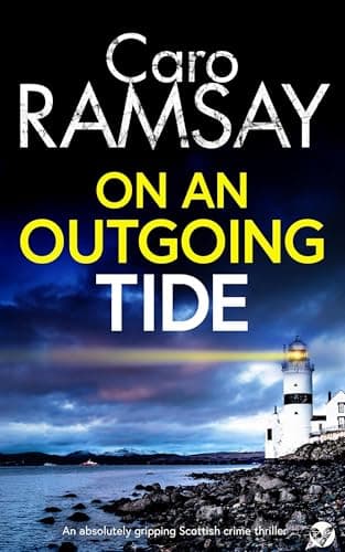 Image of ON AN OUTGOING TIDE an absolutely gripping Scottish crime thriller
