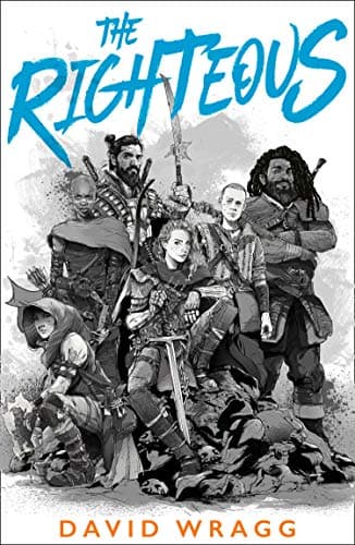 Image of The Righteous: An epic fantasy action adventure novel (Articles of Faith Book 2)