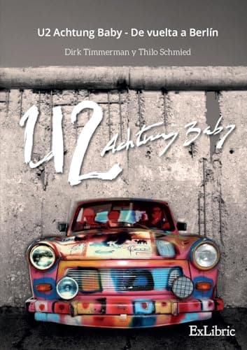 Image of U2 Achtung Baby - De vuelta a Berlín
