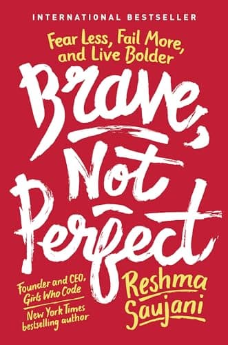 Image of Brave, Not Perfect: Fear Less, Fail More, and Live Bolder