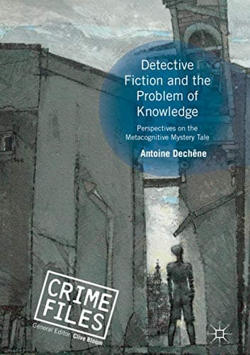Image of Detective Fiction and the Problem of Knowledge: Perspectives on the Metacognitive Mystery Tale (Crime Files)