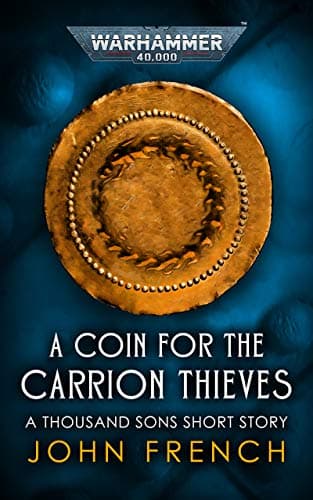 Image of A Coin for the Carrion Thieves (Warhammer 40,000)