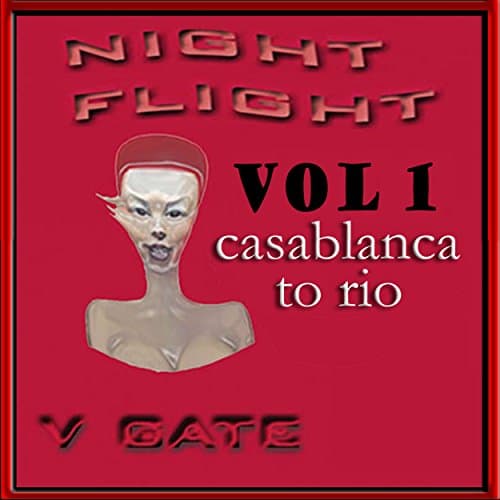 Image of Night Flight Vol 1 Casablanca To Rio